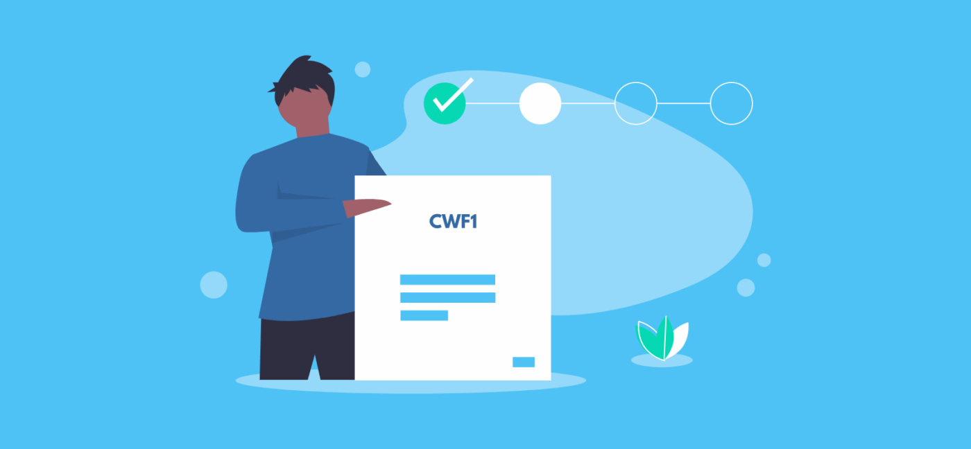 What is a CWF1 Form?
